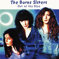 The Burns Sisters – Out Of The Blue