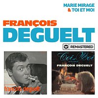 Francois Deguelt – Marie mirage / Toi et moi (Remasterisé en 2019)