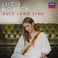 Lucie Horsch, LUDWIG Orchestra – Traditional: Auld Lang Syne (Arr. Knigge for Sopranino Recorder)