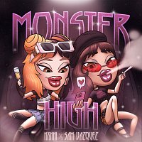 NXNNI, Sam Vazquez – Monster High