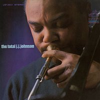 J.J. Johnson – The Total J.J. Johnson