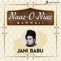 Jani Babu – Naaz-O-Niaz