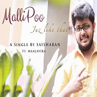 Saisharan, Maalavika – Mallipoo - Juz Like That
