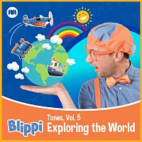 Blippi – Blippi Tunes, Vol. 5: Exploring the World