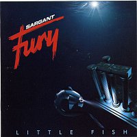 Sargant Fury – Little Fish