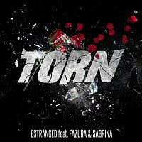 Estranged, Fazura, Sabrina – Torn