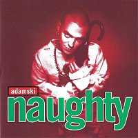 Adamski – Naughty