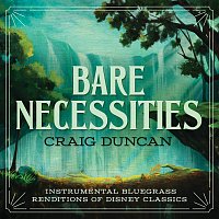 Craig Duncan – Bare Necessities: Instrumental Bluegrass Renditions Of Disney Classics