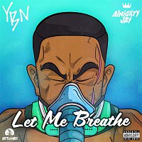 Almighty Jay – Let Me Breathe