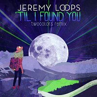 Jeremy Loops – ‘Til I Found You [twocolors Remix]