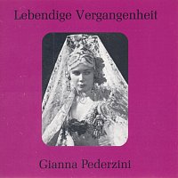 Gianna Pederzini – Lebendige Vergangenheit - Gianna Pederzini