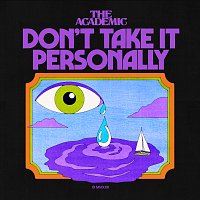 The Academic – Don’t Take It Personally