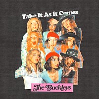 The Buckleys – Take It As It Comes