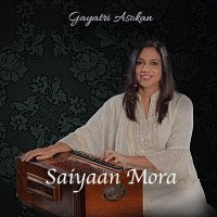 Gayatri Asokan – Saiyaan Mora