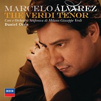 Marcelo Álvarez, Orchestra Sinfonica di Milano Giuseppe Verdi, Daniel Oren – The Verdi Tenor