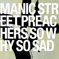 Manic Street Preachers – So Why So Sad