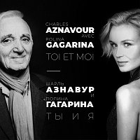 Charles Aznavour, Polina Gagarina – Toi et moi