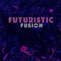 Fusion – Futuristic