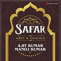 Ajit Kumar & Manoj Kumar – Safar