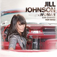 Jill Johnson – A Woman Can Change Her Mind