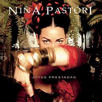 Nina Pastori – Joyas Prestadas
