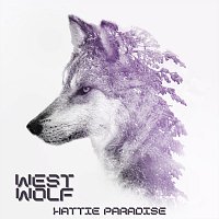Hattie Paradise – West Wolf