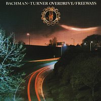 Bachman-Turner Overdrive – Freeways