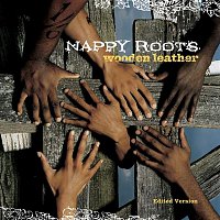 Nappy Roots – Wooden Leather