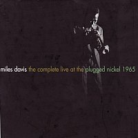 Miles Davis – The Complete Live At The Plugged Nickel - 1965