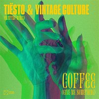 Tiesto & Vintage Culture – Coffee (Give Me Something) [Quintino Remix]