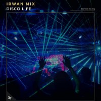 Irwan Mix – Disco Life