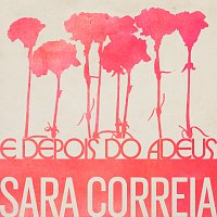 Sara Correia – E Depois Do Adeus