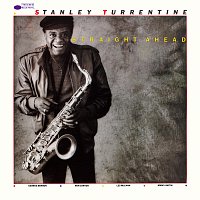 Stanley Turrentine – Straight Ahead