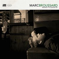 Marc Broussard – When It's Good EP