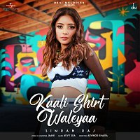 Simran Raj – Kaali Shirt Waleyaa