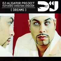 DJ Aligator Project – Dreams