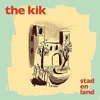 The Kik – Stad En Land