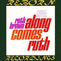 Ruth Brown – Along Comes Ruth (HD Remastered)