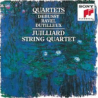 Juilliard String Quartet – Debussy, Ravel & Dutilleux:  String Quartets