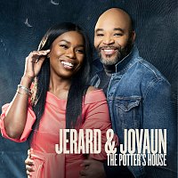 Jerard & Jovaun – The Potter’s House