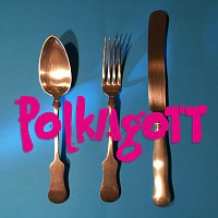 Polkagott – Habe Gut