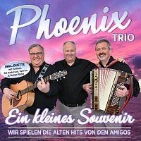 Phoenix Trio – Ein kleines Souvenir - Wir spielen die alten Hits von den Amigos