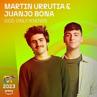 Martin Urrutia, Juanjo Bona – God Only Knows
