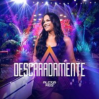 Alexia Reis, Workshow – Descaradamente [Ao Vivo]