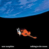 Sam Tompkins – talking to the moon