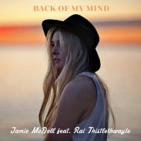 Jamie McDell, Rai Thistlethwayte – Back Of My Mind
