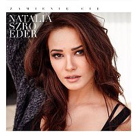 Natalia Szroeder – Zamienię Cię (Radio Edit)