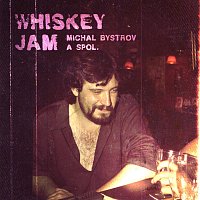Michal Bystrov a spol. – Whiskey Jam MP3
