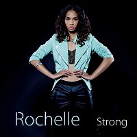 Rochelle – Strong