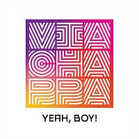 Via Chappa – Yeah, Boy!